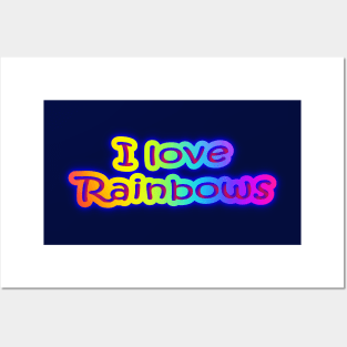 I Love Rainbows Neon Rainbow Posters and Art